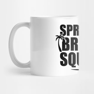 Spring Break Squad Mug